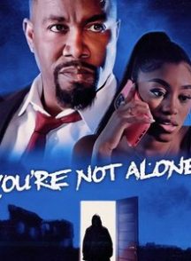 فیلم You’re Not Alone 2023 | تو تنها نیستی
