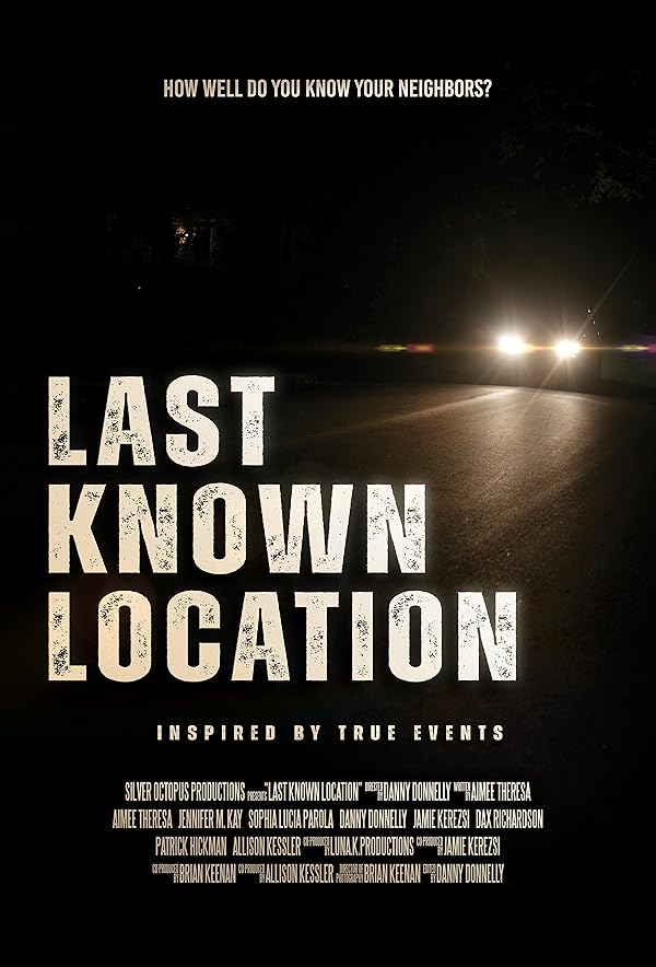 فیلم Last Known Location 2024 | آخرین مکان شناخته شده